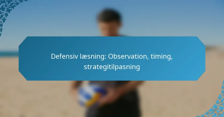 Defensiv læsning: Observation, timing, strategitilpasning