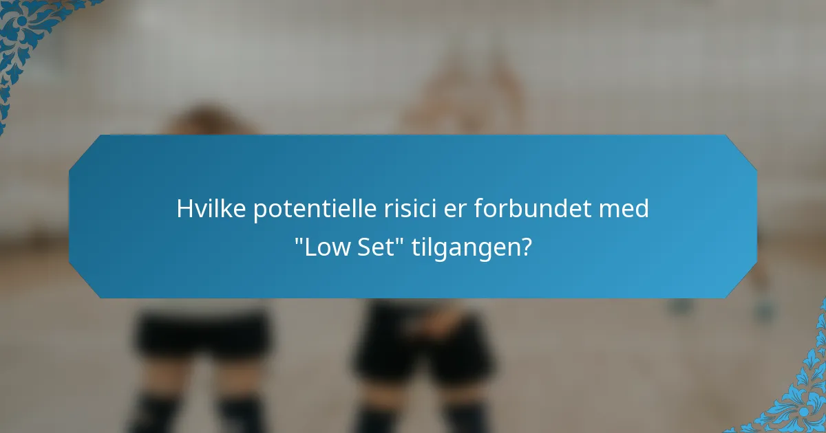 Hvilke potentielle risici er forbundet med